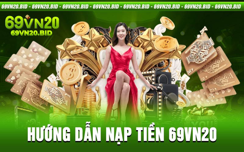 Nạp tiền 69vn20